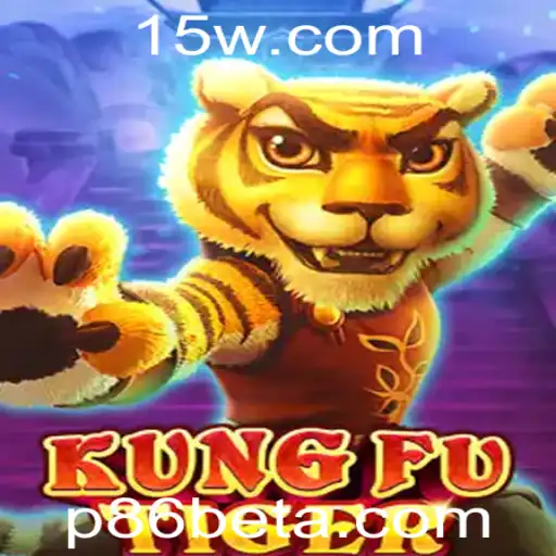 Explorando o Universo do Jogo KungFuTiger e Sua Conexão com p86bet