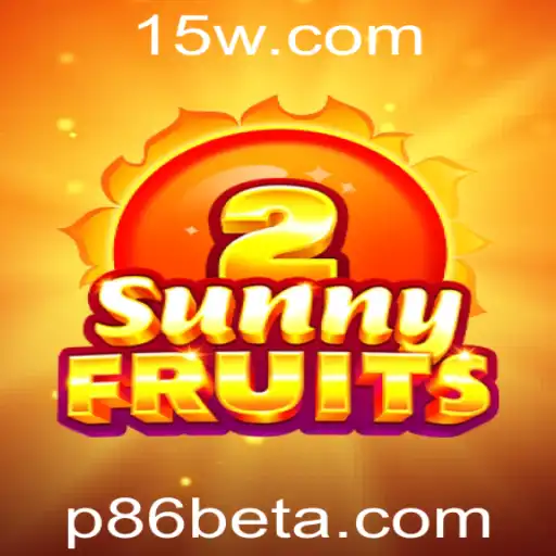 Explorando o Vibrante Mundo de SunnyFruits2: Jogue e Ganhe com p86bet